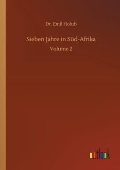 Paperback Sieben Jahre in Süd-Afrika: Volume 2 [German] Book