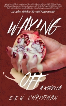 Hardcover Waxing Off: A Novella Book
