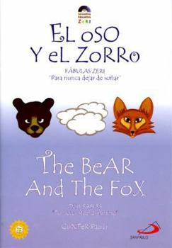 Paperback El Oso y el Zorro/The Bear And The Fox [Spanish] Book