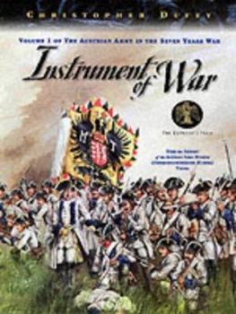 Hardcover Instrument of War: The Austrian Army in the Seven Years War Book