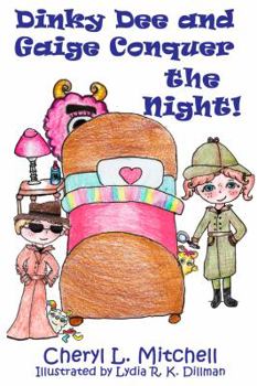 Paperback Dinky Dee and Gaige Conquer the Night! Book