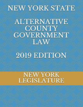 Paperback New York State Alternative County Government Law 2019 Edition Book