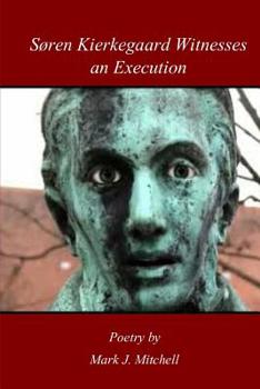 Paperback Soren Kierkegaard Witnesses An Execution Book