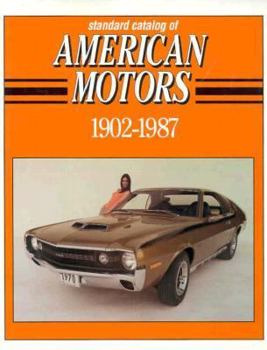 Paperback Standard Catalog of American Motors 1902-1987 Book