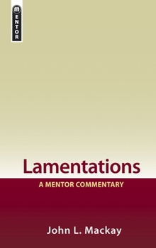 Lamentations: A Mentor Commentary - Book  of the Mentor Commentary