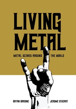 Hardcover Living Metal - Metal Scenes around the World Book