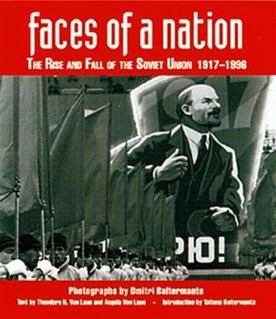 Hardcover Faces of a Nation: The Rise and Fall of the Soviet Union, 1917-1991 Book