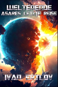 Paperback Weltenende: Asares letzte Reise [German] Book