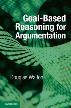 Paperback Goal-based Reasoning for Argumentation Book