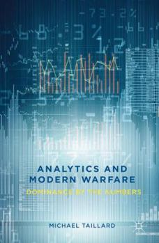 Hardcover Analytics and Modern Warfare: Dominance by the Numbers Book