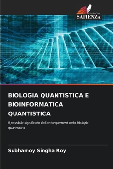 Paperback Biologia Quantistica E Bioinformatica Quantistica [Italian] Book