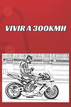 Paperback Vivir a 300 Kmh [Spanish] Book