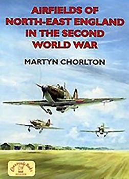 Paperback Airfields of North-East England in the Second World War Book