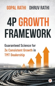 Paperback 4P Growth Framework: Guaranteed Science for 3x Consistent Growth in TMT Dealership Book