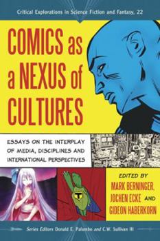 Paperback Comics as a Nexus of Cultures: Essays on the Interplay of Media, Disciplines and International Perspectives Book