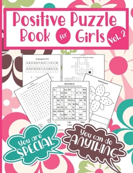 Paperback Positive Puzzle Book For Girls Vol. 2: Fun Activity Book To Build Confidence, Self-Esteem And A Growth Mindset - For Teens And Tweens Book