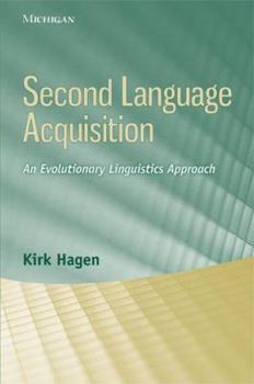 Paperback Second Language Acquisition: An Evolutionary Linguistics Approach Book