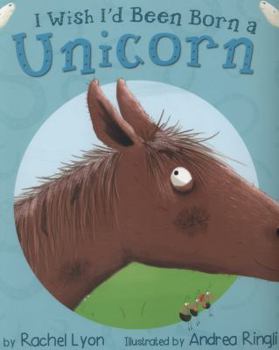 Paperback I Wish I'd Been Born a Unicorn Book
