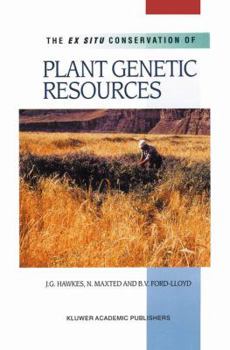 Paperback The Ex Situ Conservation of Plant Genetic Resources Book