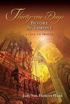 Paperback Thirty-one Days Before the Throne: A Call to Prayer Book