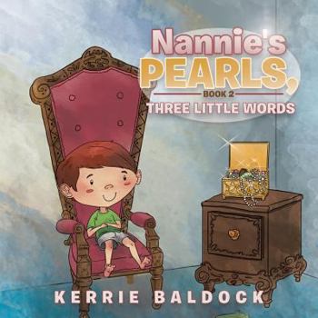 Paperback Nannie's Pearls, Book 2: Three Little Words Book