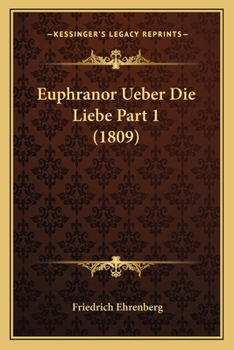 Paperback Euphranor Ueber Die Liebe Part 1 (1809) [German] Book