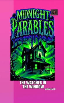 Paperback #2 Midnight Parables The Watcher in the Window Book