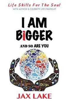 Paperback I Am Bigger and So are You: Skills for the Soul Book