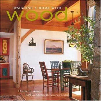Hardcover Designing a Home with Wood Book
