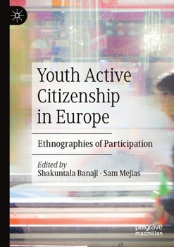 Paperback Youth Active Citizenship in Europe: Ethnographies of Participation Book