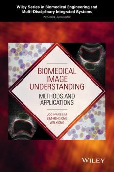 Hardcover Biomedical Image Understanding: Methods and Applications Book
