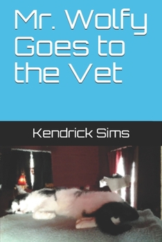Paperback Mr. Wolfy Goes to the Vet Book