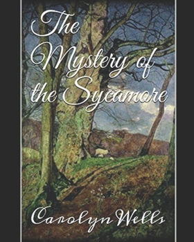 The Mystery of the Sycamore - Book #12 of the Fleming Stone
