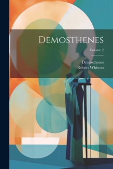 Paperback Demosthenes; Volume 2 [Greek, Ancient (To 1453)] Book