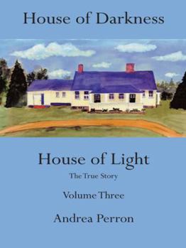 Paperback House of Darkness House of Light: The True Story, Volume 3 Book