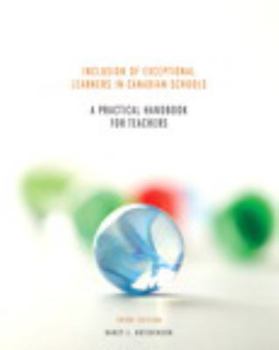 Inclusion Of Exceptional Learners In Canadian Schools: A Practical Handbook For Teachers