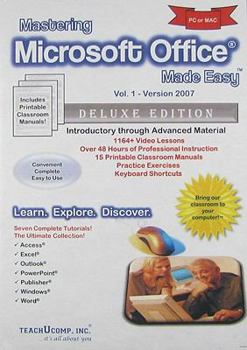 DVD-ROM Mastering Microsoft Office Made Easy: Versions 2007 and 2003 Through 97 Book