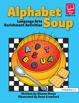 Paperback Alphabet Soup: Language Arts Enrichment Activities Book