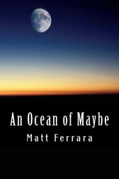 Paperback An Ocean of Maybe Book