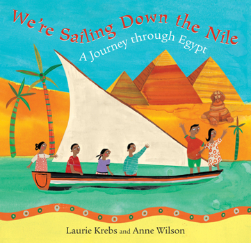 Paperback We're Sailing Down the Nile: A Journey Through Egypt Book