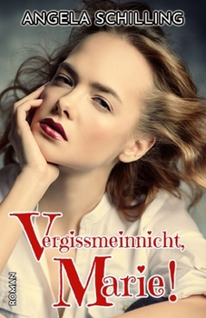 Paperback Vergissmeinnicht, Marie! [German] Book