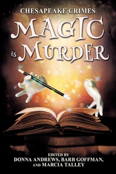 Paperback Chesapeake Crimes: Magic is Murder Book