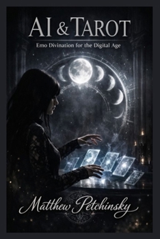 Paperback AI & Tarot: Emo Divination for the Digital Age Book