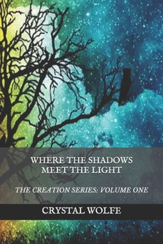 Paperback Where the Shadows Meet the Light Book
