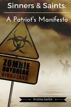 Paperback Sinners & Saints: A Patriot's Manifesto Book