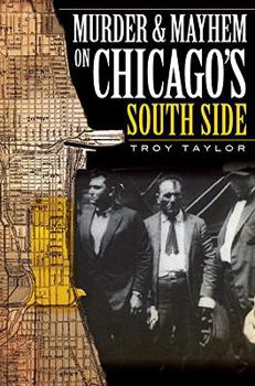 Paperback Murder & Mayhem on Chicago's South Side Book