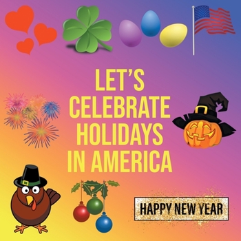 Paperback Let's Celebrate Holidays in America Book
