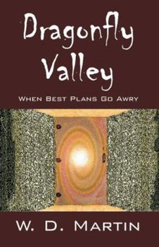 Paperback Dragonfly Valley: When Best Plans Go Awry Book