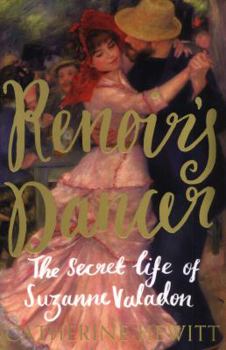 Paperback Renoir's Dancer: The Secret Life of Suzanne Valadon Book