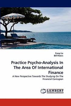 Paperback Practice Psycho-Analysis in the Area of International Finance Book